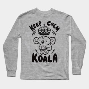 Even The Koala Must Keep Calm, Carry On Long Sleeve T-Shirt